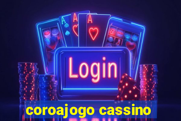 coroajogo cassino